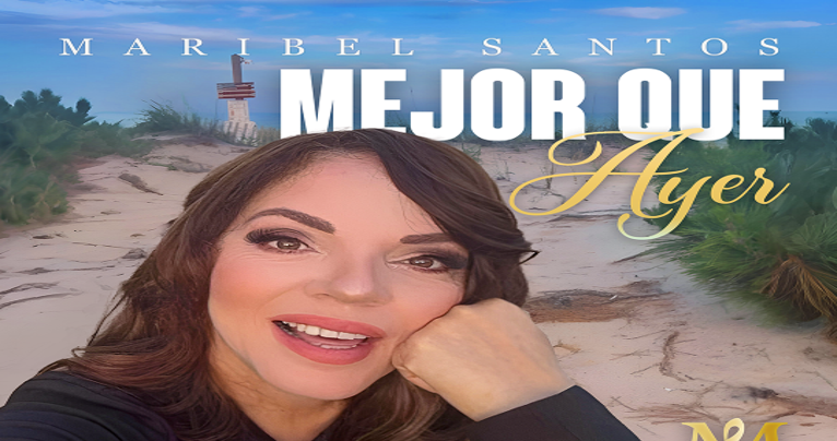 Maribel Santos presenta “Mejor Que Ayer” en versión merengue tecno urbano