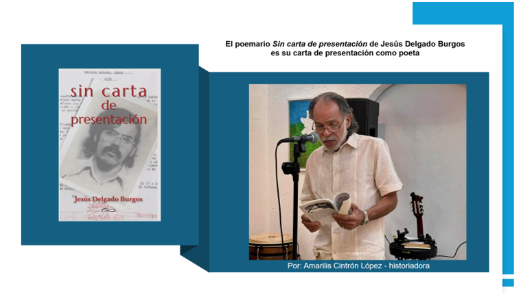 El poemario «Sin carta de presentación» de Jesús Delgado Burgos es su carta de presentación como poeta
