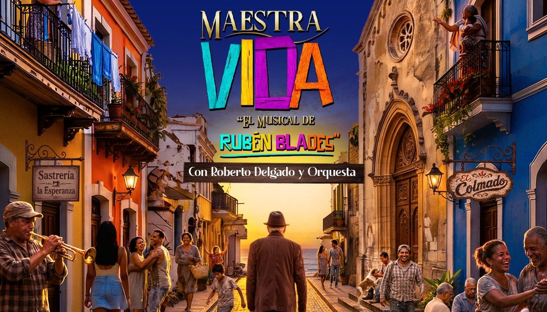«Maestra Vida — El musical de Rubén Blades» llegará a Puerto Rico el 28 de noviembre de 2026
